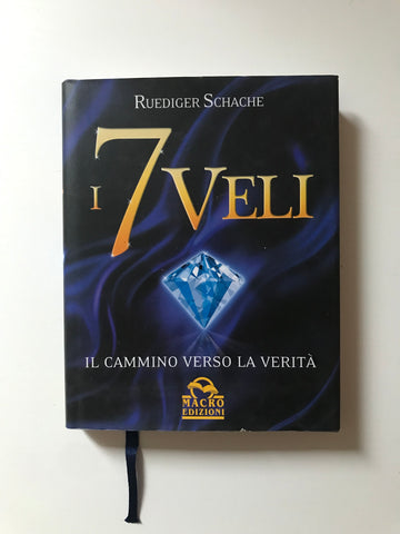 Ruediger Schache - I 7 veli Il cammino verso la verità