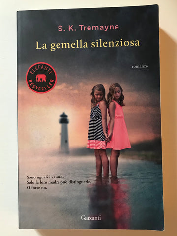 S. K. Tremayne - La gemella silenziosa