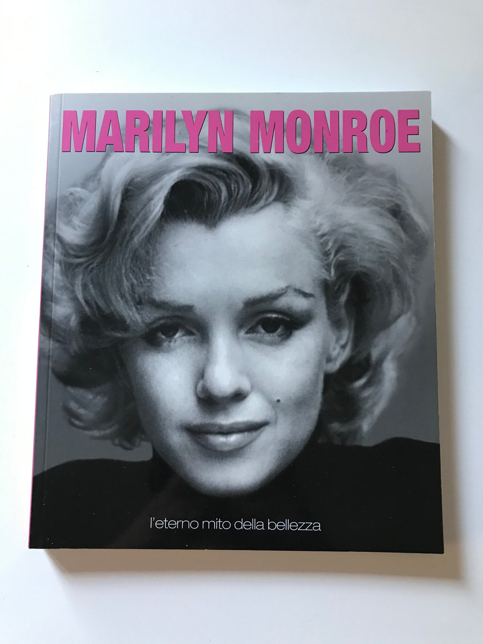 Anne Verlhac, a cura di - Marilyn Monroe immagini di una vita