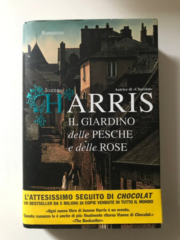 Joanne Harris - Il giardino delle pesche e delle rose