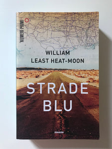 William Least Heat-Moon - Strade Blu