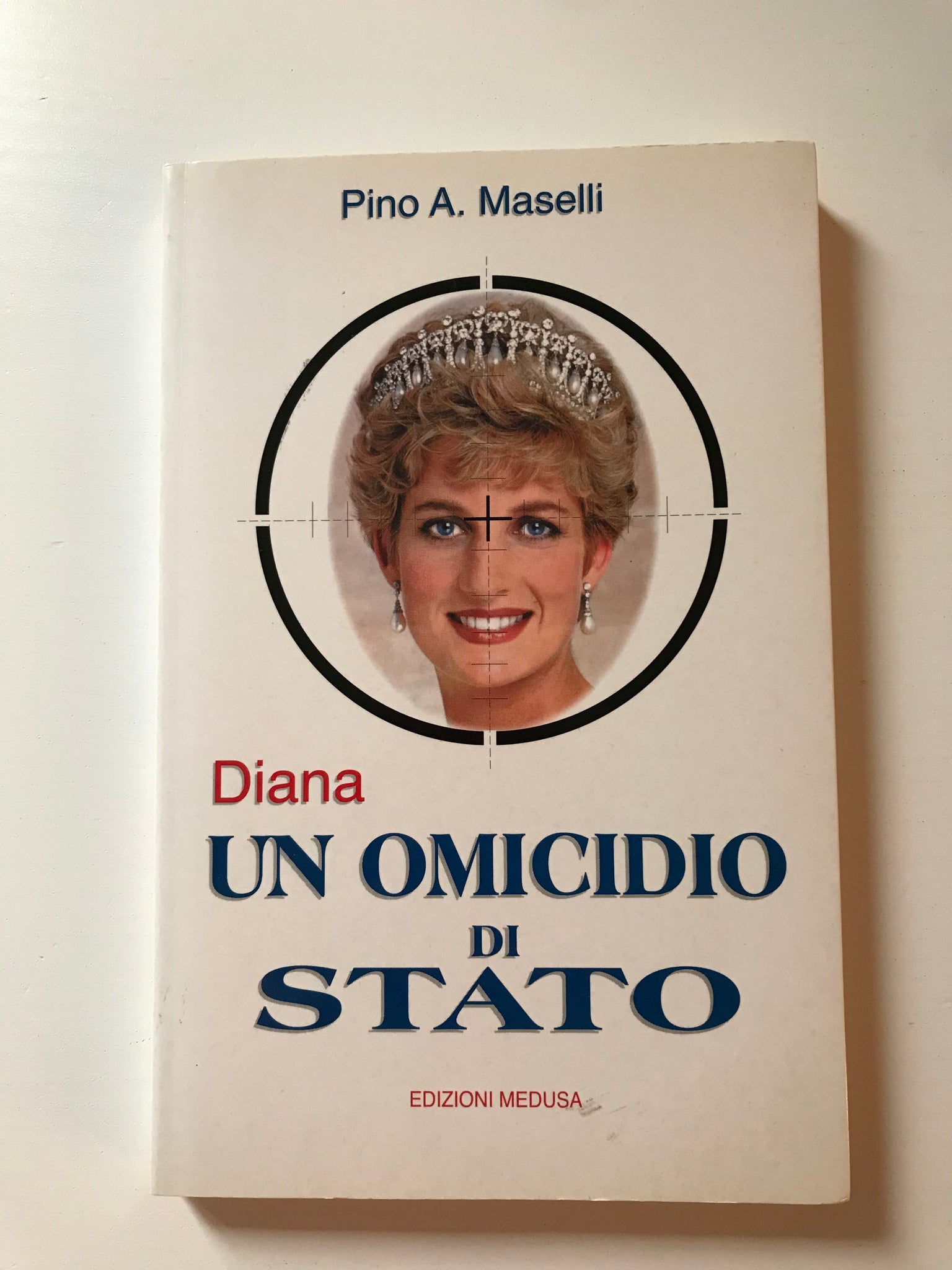 Pino A. Maselli - Diana un omicidio di stato