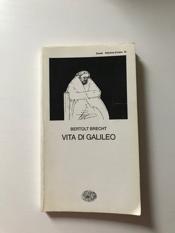 Bertolt Brecht - Vita di Galileo
