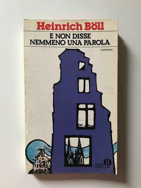 Heinrich Boll - E non disse nemmeno una parola