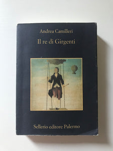 Andrea Camilleri - Il Re di Girgenti