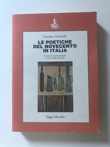 Luciano Anceschi - Le poetiche del Novecento in Italia