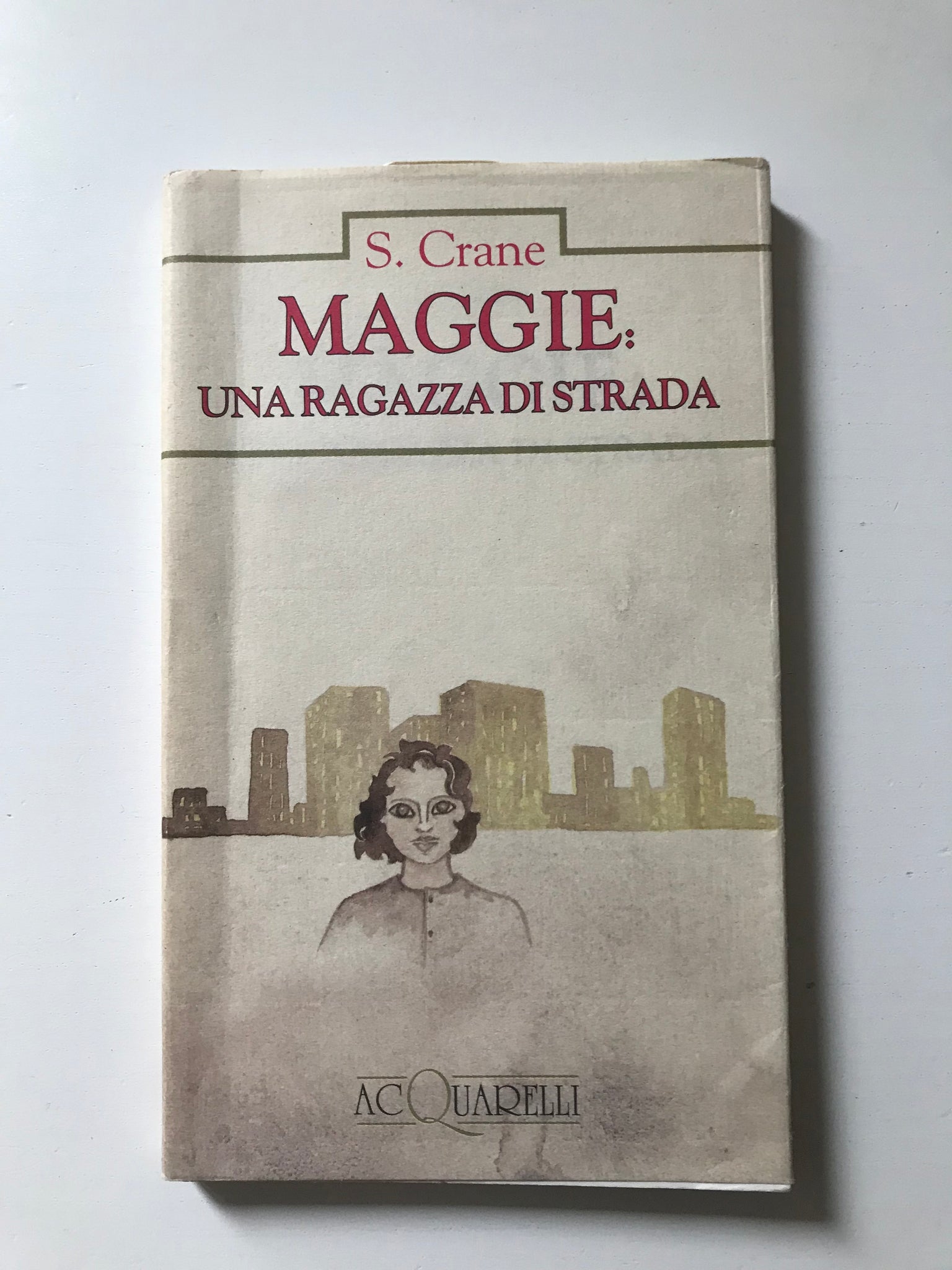 Stephen Crane -Maggie: una ragazza di strada
