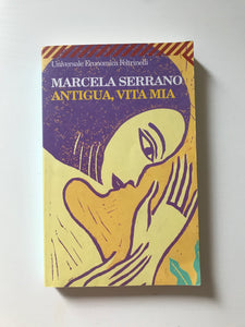 Marcela Serrano - Antigua, vita mia