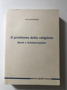 Tina Manferdini - Il problema della religione Barth e Schleiermacher