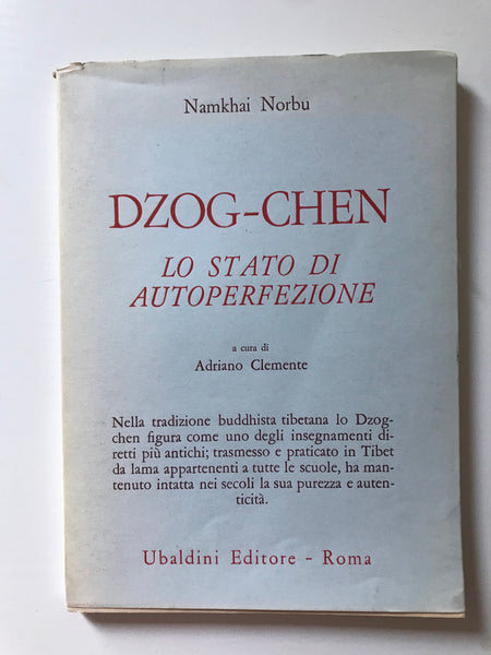 Namkhai Norbu - Dzog-Chen Lo stato di autoperfezione