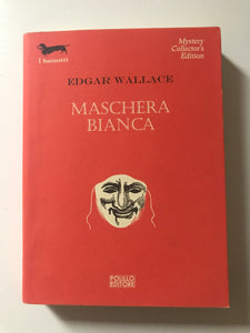 Edgar Wallace - Maschera bianca
