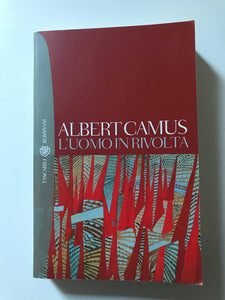 Albert Camus - L'uomo in rivolta