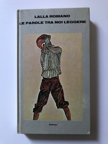 Lalla Romano - Le parole tra noi leggere