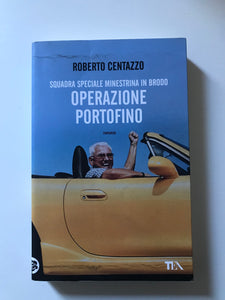Roberto Centazzo - Operazione Portofino Squadra speciale minestrina in brodo