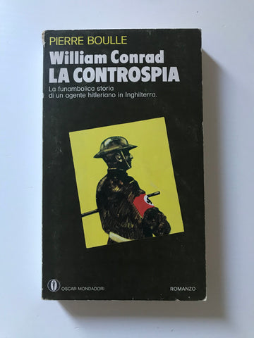 Pierre Boulle - William Conrad la controspia