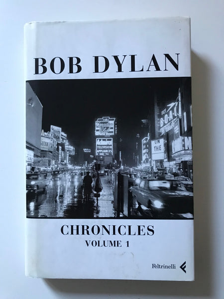 Bob Dylan - Chronicles volume I