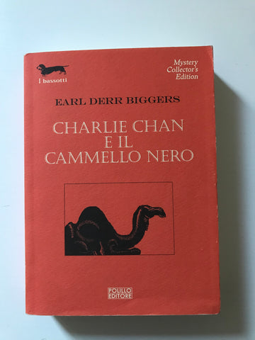 Earl Derr Biggers - Charlie Chan e il cammello nero