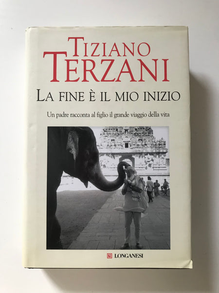 Tiziano Terzani - La fine è il mio inizio