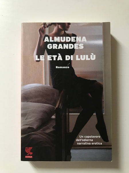 Almudena Grandes - Le età di Lulù