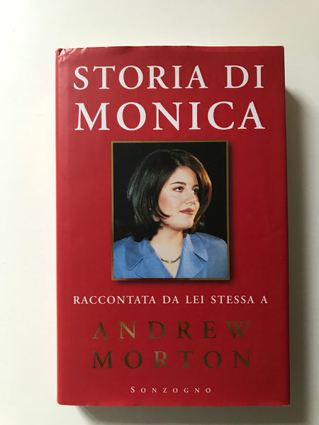 Andrew Morton - Storia di Monica raccontata da lei stessa