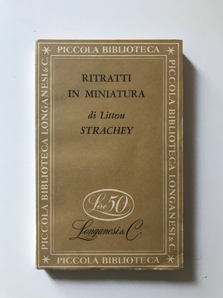Litton Strachey - Ritratti in miniatura