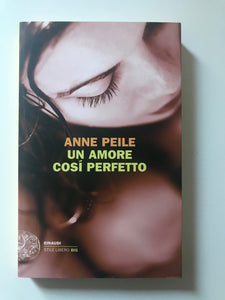 Anne Peile - Un amore così perfetto