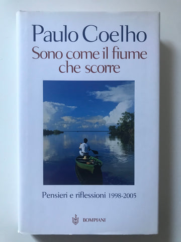 Paulo Coelho - Sono come il fiume che scorre