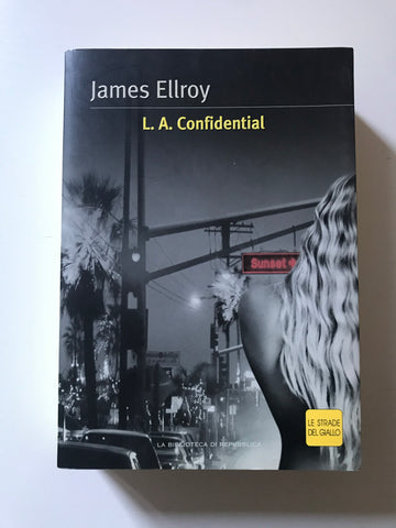 James Ellroy - L.A. Confidential