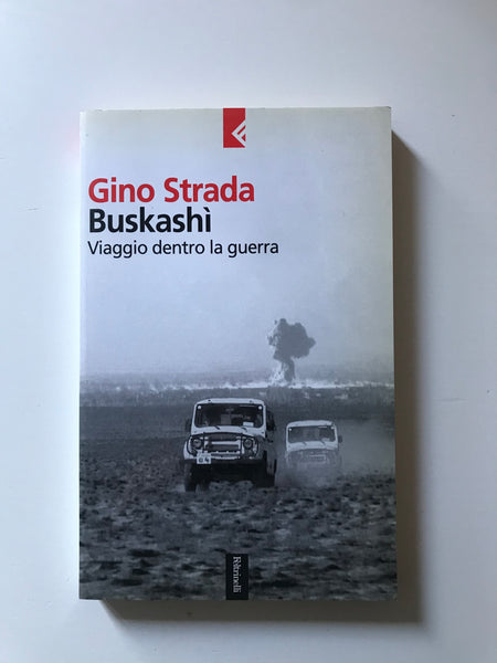 Gino Strada - Buskashì Viaggio dentro la guerra