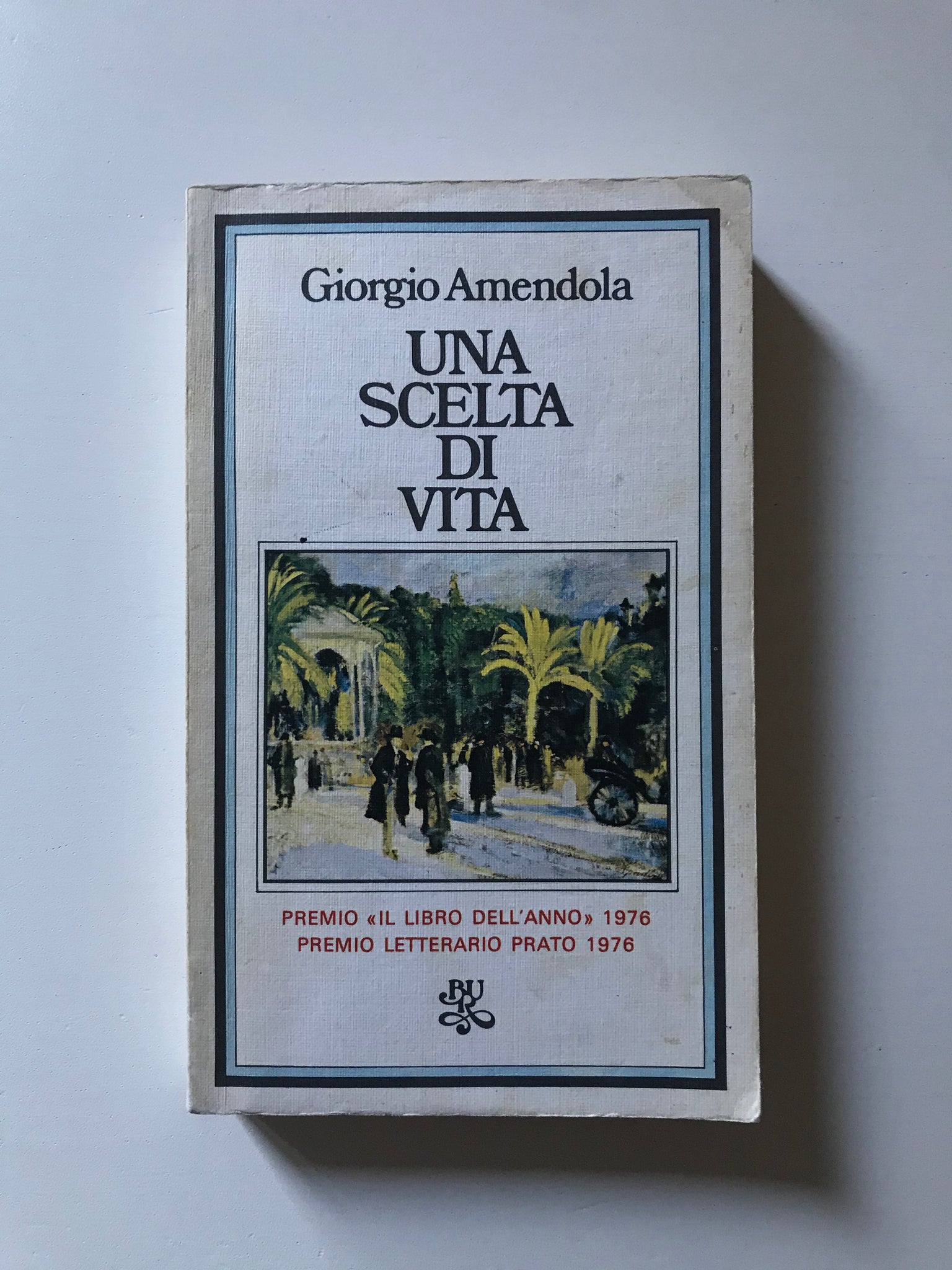 Giorgio Amendola - Una scelta di vita