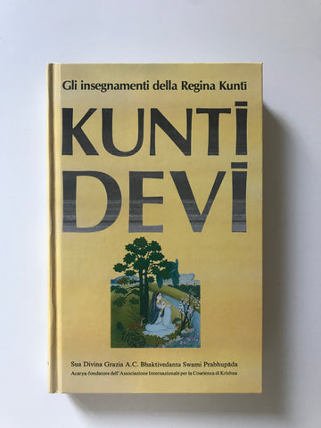 Bhaktivedanta Swami Prabhupada - Kunti devi