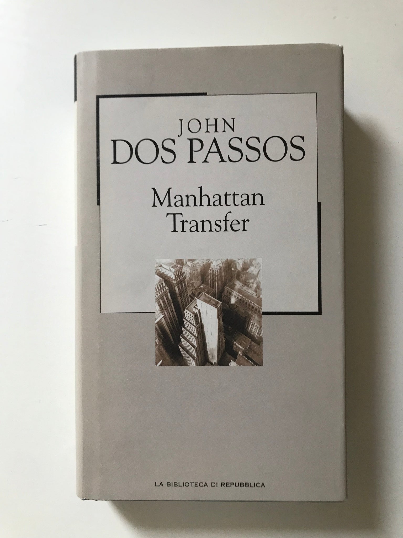 John Dos Passos - Manhattan Transfer
