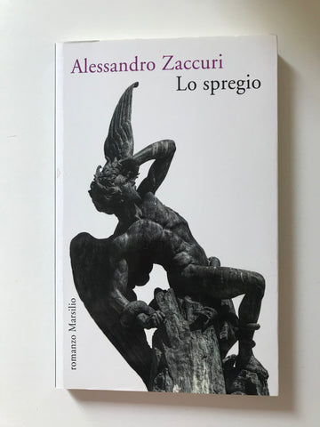 Alessandro Zaccuri - Lo spregio