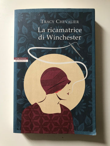 Tracy Chevalier - La ricamatrice di Winchester