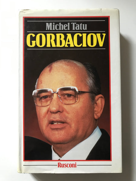 Michel Tatu - Gorbaciov La Russia cambierà ?