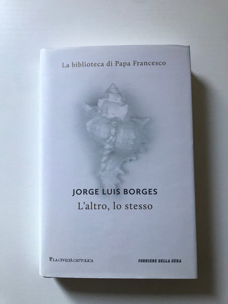 Jorge Luis Borges - L'altro, lo stesso