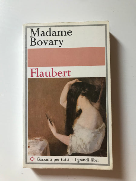 Gustave Flaubert - Madame Bovary