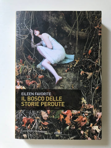 Eileen Favorite - Il bosco delle storie perdute