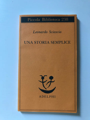 Leonardo Sciascia - Una storia semplice