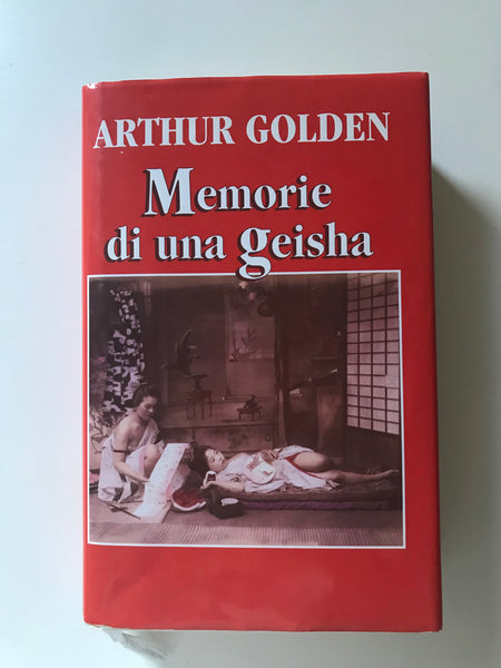 Arthur Golden - Memorie di una geisha