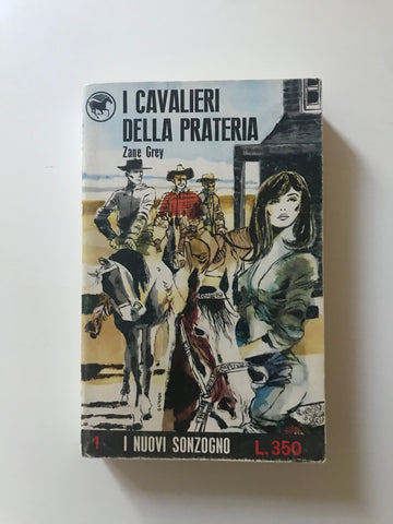 Zane Grey - I cavalieri della prateria