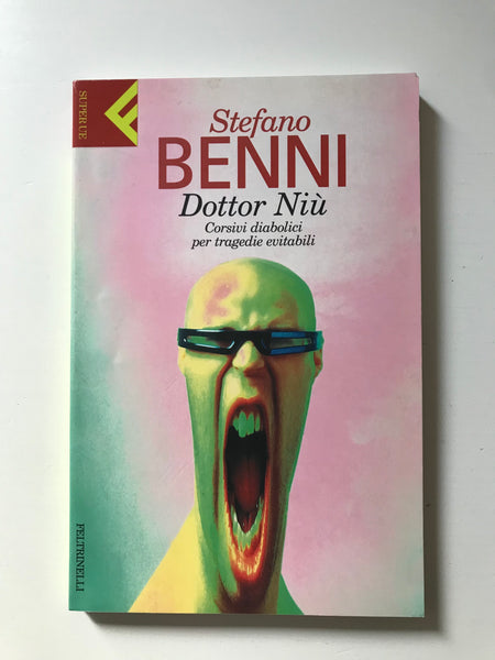 Stefano Benni - Dottor Niù Corsivi diabolici per tragedie evitabili