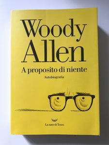 Woody Allen - A proposito di niente