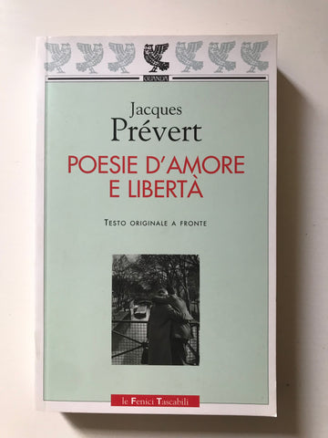 Jacques Prevert - Poesie d'amore e libertà