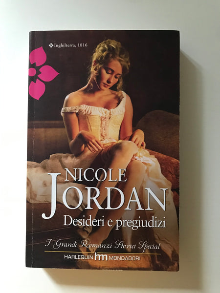 Nicole Jordan - Desideri e pregiudizi