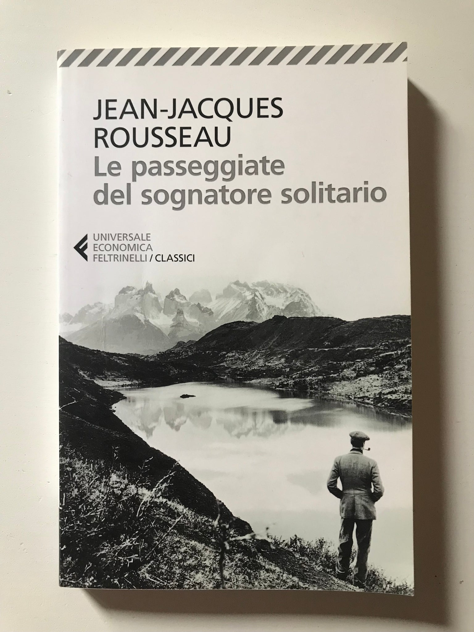 Jean- Jacques Rousseau - Le passeggiate del sognatore solitario