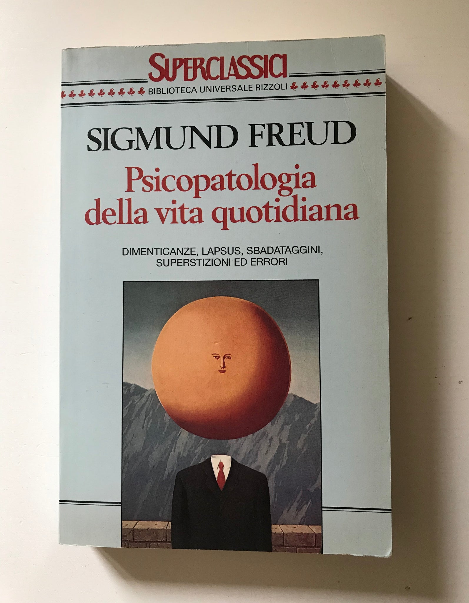 Sigmund Freud - Psicopatologia della vita quotidiana – piudiunlibro