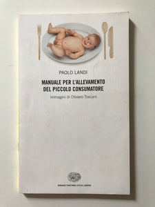 Paolo Landi - Manuale per l'allevamento del piccolo consumatore