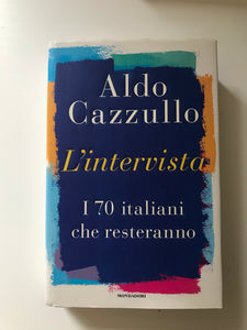 Aldo Cazzullo - L'intervista I 70 italiani che resteranno