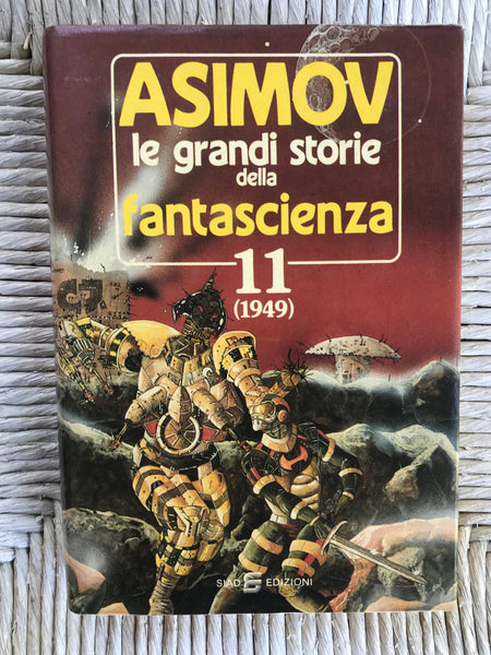 Isaac Asimov Martin H. Greenberg, a cura di - Asimov Le grandi storie della fantascienza n.11 (1949)